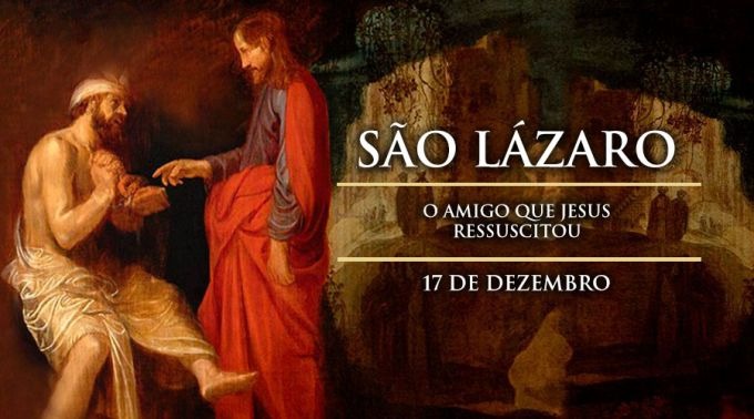 Santo do dia — 17 de dezembro — São Lázaro de Betânia - Blogdolago - Medium