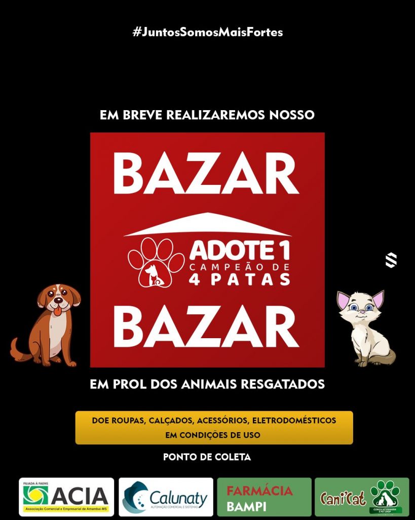 ONG Adote 1 Campeão de 4 Patas realizará bazar em prol de animais resgatados